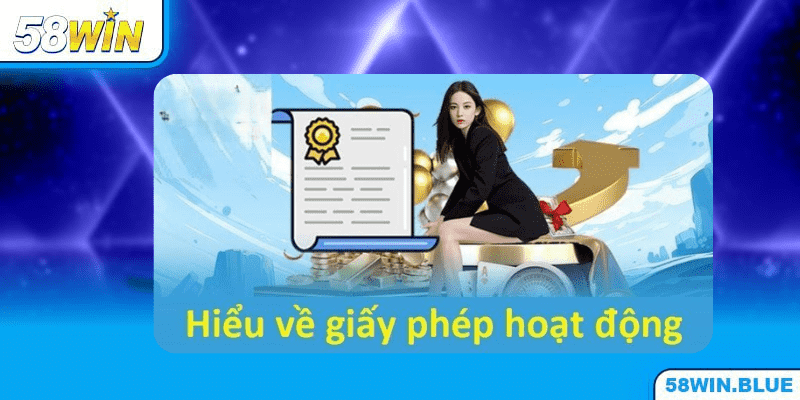 Giấy phép hoạt động được giải thích ra sao?