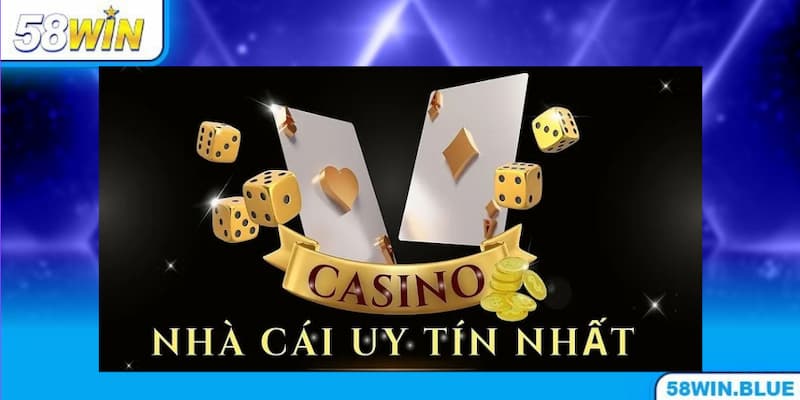 Lý do 58WIN là điểm dừng chân hoàn hảo