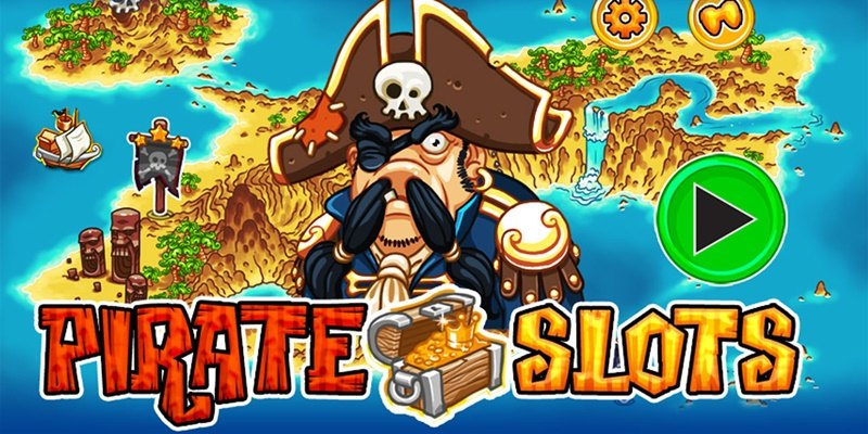 Cách Chơi Nổ Hũ Pirate Slots Hiệu Quả Dành Cho Newbie 58WIN