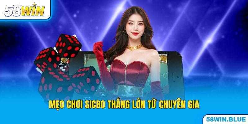 Tham khảo mẹo chơi sicbo online thắng lớn từ cao thủ