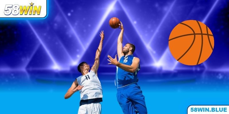 Sôi nổi những trận đấu bóng rổ kịch tính tại 58WIN